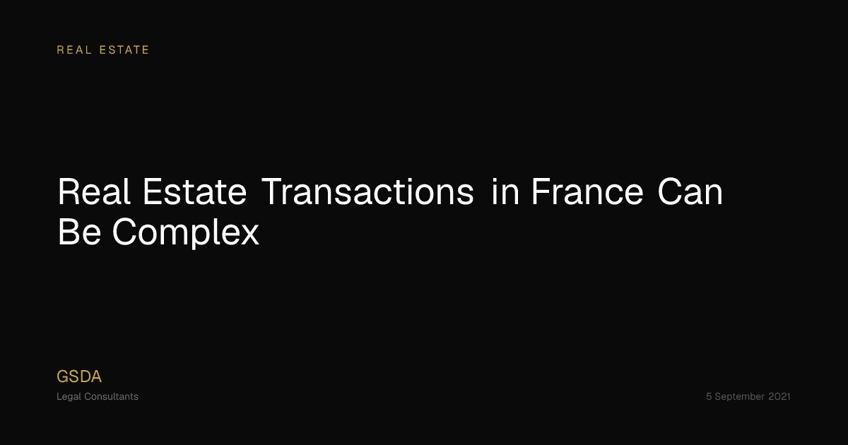 Real Estate Transactions in France | GSDA Legal Consultants | GSDA ...