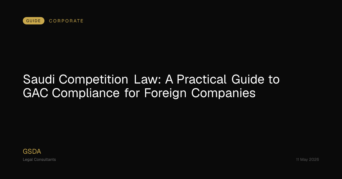 Saudi Competition Law 2025 — GAC Compliance, Merger Control & Anti ...