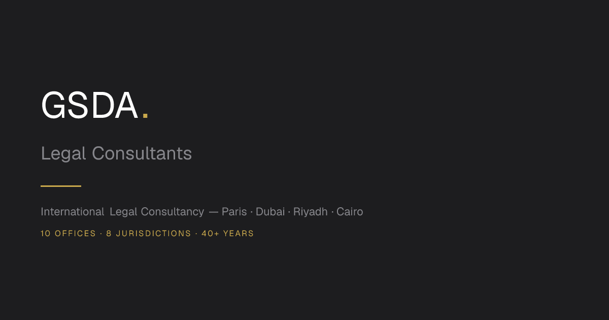 GSDA Legal Consultants | Corporate Legal Consultants Paris, Dubai & Riyadh